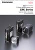 CRK Series NEW. 5 Phase Stepping Motor Unit. Type with Built-In Controller 24 VDC Microstep Drive. RoHS-Compliant PRODUCTS