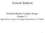 Lexical Analysis. Textbook:Modern Compiler Design Chapter 2.1.