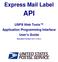 Express Mail Label API USPS Web Tools Application Programming Interface User s Guide Document Version 3.5 (7/11/2017)