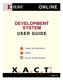 ONLINE DEVELOPMENT SYSTEM USER GUIDE TABLE OF CONTENTS INDEX GO TO OTHER BOOKS
