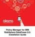 Policy Manager for IBM WebSphere DataPower 8.0: Installation Guide