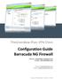 Configuration Guide Barracuda NG Firewall. TheGreenBow IPsec VPN Client. Written by: TheGreenBow TechSupport Team Company: