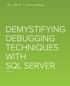 SQL Server Whitepaper DEMYSTIFYING DEBUGGING TECHNIQUES WITH SQL SERVER BY PINAL DAVE