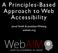 A Principles-Based Approach to Web Accessibility. Jared Smith & Jonathan Whiting webaim.org