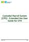 Custodial Payroll System [CPS] Extended Use User Guide for CFN