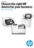 Selection guide Choose the right HP device for your business. HP printers, MFPs and all-in-ones