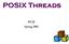 POSIX Threads. HUJI Spring 2011