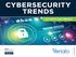 CYBERSECURITY TRENDS 2017 SPOTLIGHT REPORT. Information Security PRESENTED BY. Group Partner