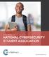 ANNUAL REPORT NATIONAL CYBERSECURITY STUDENT ASSOCIATION. National Cybersecurity Student Association