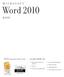 Word 2010 MICROSOFT BASIC. 5.0/5.0 rating from ProCert Labs LEARN HOW TO: Insert and adjust graphics. Navigate a document and select text