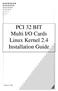 PCI 32 BIT Multi I/O Cards Linux Kernel 2.4 Installation Guide