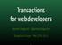 Transactions for web developers