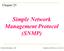 Chapter 23. Simple Network Management Protocol (SNMP)