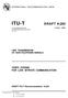 ITU-T DRAFT H.263 VIDEO CODING FOR LOW BITRATE COMMUNICATION LINE TRANSMISSION OF NON-TELEPHONE SIGNALS. DRAFT ITU-T Recommendation H.