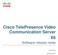 Cisco TelePresence Video Communication Server X6