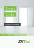 Smart Locks. Product Catalogue TIME MANAGEMENT ACCESS CONTROL VIDEO SURVEILLANCE TURNSTILES SOFTWARE
