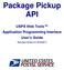 Package Pickup API. USPS Web Tools Application Programming Interface User s Guide. Document Version 2.2 (10/24/2017)