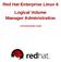 Red Hat Enterprise Linux 6 Logical Volume Manager Administration. LVM Administrator Guide