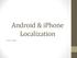Android & iphone. Amir Eibagi. Localization