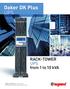 Daker DK Plus UPS RACK-TOWER UPS. from 1 to 10 kva GLOBAL SPECIALIST IN ELECTRICAL AND DIGITAL BUILDING INFRASTRUCTURES