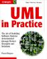 UML in Practice. The Art of Modeling Software Systems Demonstrated through Worked Examples and Solutions. Pascal Roques