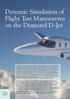Dynamic Simulation of Flight Test Manoeuvres on the Diamond D-Jet