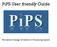 PiPS User friendly Guide. Permanent Change of Station In-Processing System