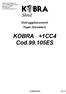 KOBRA +1CC4 Cod ES