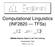 Computational Linguistics (INF2820 TFSs)