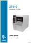 ZT510. User Guide. Industrial Printer P
