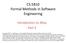 CS:5810 Formal Methods in Software Engineering