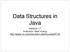 Data Structures in Java. Session 17 Instructor: Bert Huang