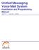 Unified Messaging Voice Mail System Installation and Programming Manual. Version 1.3 August 2003 Proprietary