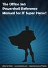 The Office 365 PowerShell Reference Manual for IT Super Hero s