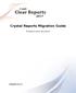Crystal Reports Migration Guide. Problems and Solutions