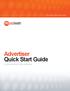 Advertiser Reference Guide. Advertiser Quick Start Guide. A quick reference for new advertisers