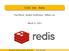 COSC Redis. Paul Moore, Stephen Smithbower, William Lee. March 11, 2013