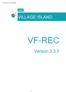 VF-REC ver manual. Manual VILLAGE ISLAND VF-REC. Version 3.3.3