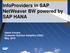 InfoProviders in SAP NetWeaver BW powered by SAP HANA. Gabor Kovacs Customer Solution Adoption (CSA) May, 2012