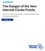 The Danger of the New Internet Choke Points. Authored by: Andrei Robachevsky, Christine Runnegar, Karen O Donoghue and Mat Ford