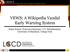 VEWS: A Wikipedia Vandal Early Warning System. Srijan Kumar, Francesca Spezzano, V.S. Subrahmanian University of Maryland, College Park