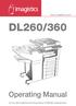 DL260/360 Operating Manual For use with Imagistics and Pitney Bowes DL260/360 copier/printers.