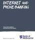 INTERNET AND PHONE BANKING. Terms and Conditions and Important Information.