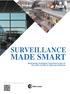 MADE SMART SURVEILLANCE. Embracing intelligent functions is one of the main trends in video surveillance