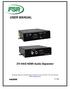 USER MANUAL. DV-HAS HDMI Audio Separator LIT Bergen Boulevard, Woodland Park, NJ Tel FAX Web: