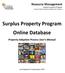 Resource Management Surplus Property Program Surplus Property Program Database User s Manual. Online Database. Property Adoption Process User s Manual