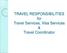 TRAVEL RESPONSIBILITIES for Travel Services, Visa Services & Travel Coordinator