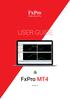 FxPro MT4 for Mac User Guide. FxPro MT4. Version 1.0