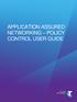 APPLICATION ASSURED NETWORKING POLICY CONTROL USER GUIDE