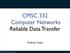 CMSC 332 Computer Networks Reliable Data Transfer